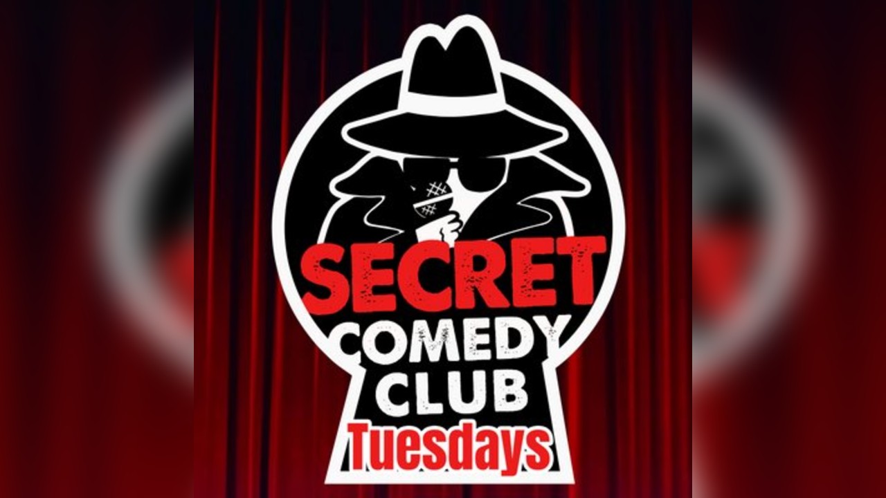 The Secret Comedy Club Open Mic AKA See You Next Tuesday