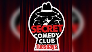 The Secret Comedy Club Open Mic AKA See You Next Tuesday