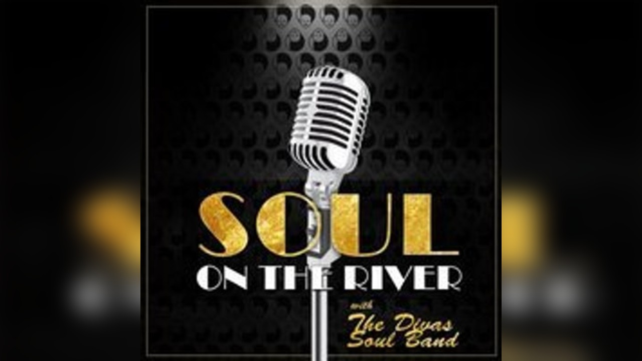 Soul on The River with The Divas Soul Band