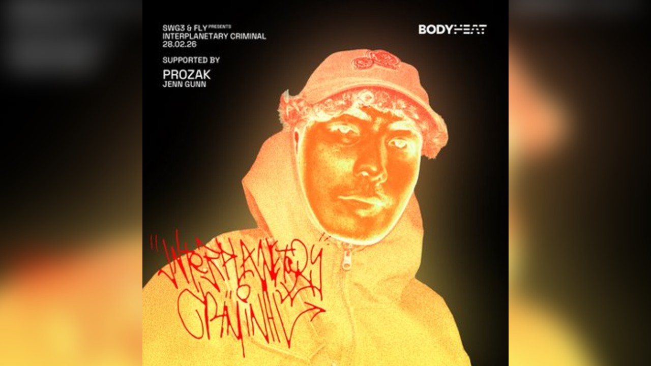 SWG3 x FLY x BODYHEAT PRESENTS: Interplanetary Criminal