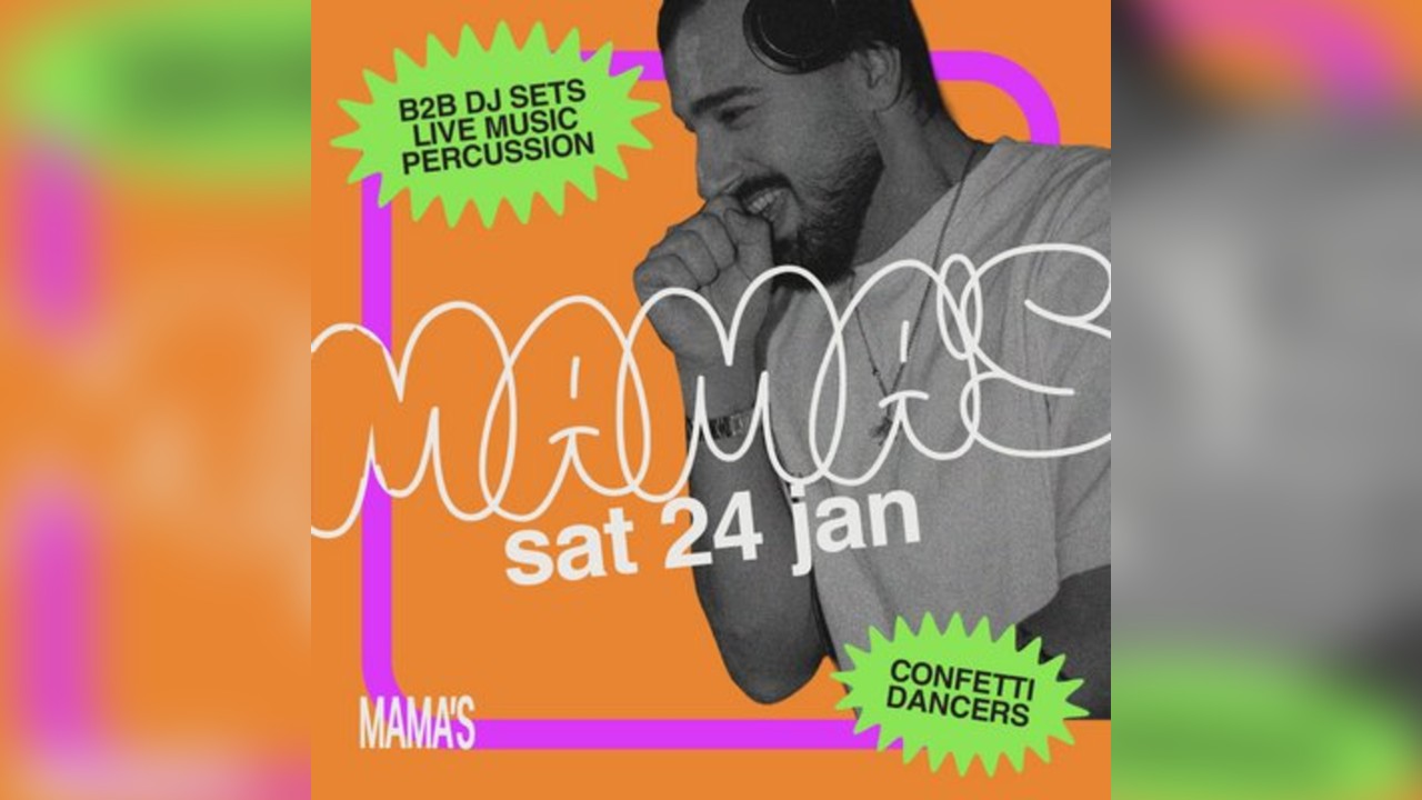 Mama's Saturday // Sat 24th Jan