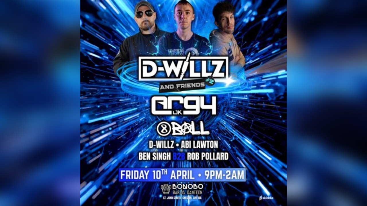 D-willz & Friends #2 Special Guests Argy & 8Ball