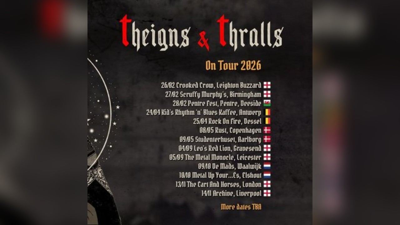 Theigns & Thralls (Plus support TBA)
