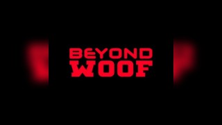 Beyond WOOF