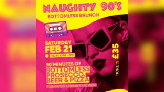 Naughty 90s bottomless brunch