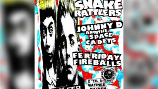 Snake Rattlers, Johnny D + The Space Cadets , Ferriday Fireballs