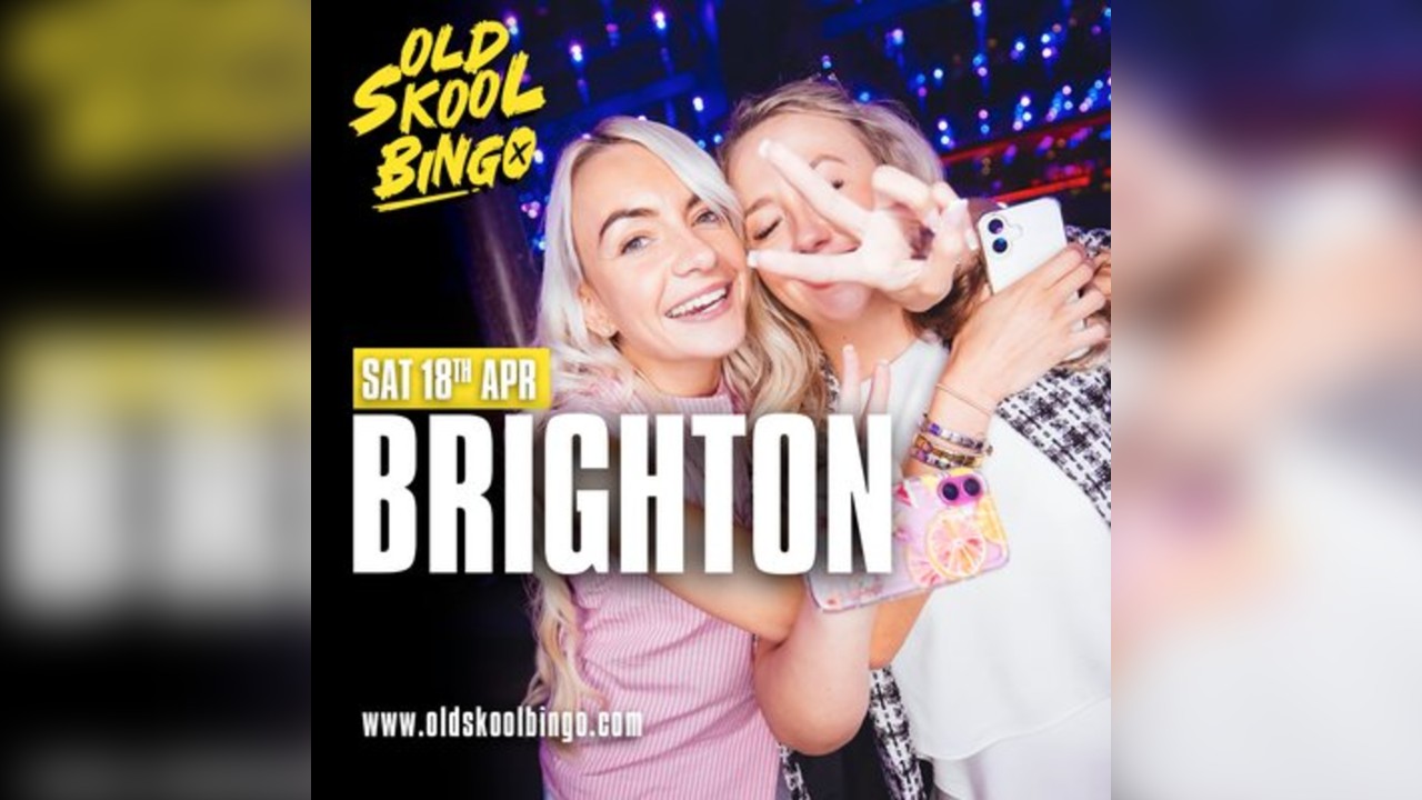 Old Skool Bingo Sat 18th April Brighton