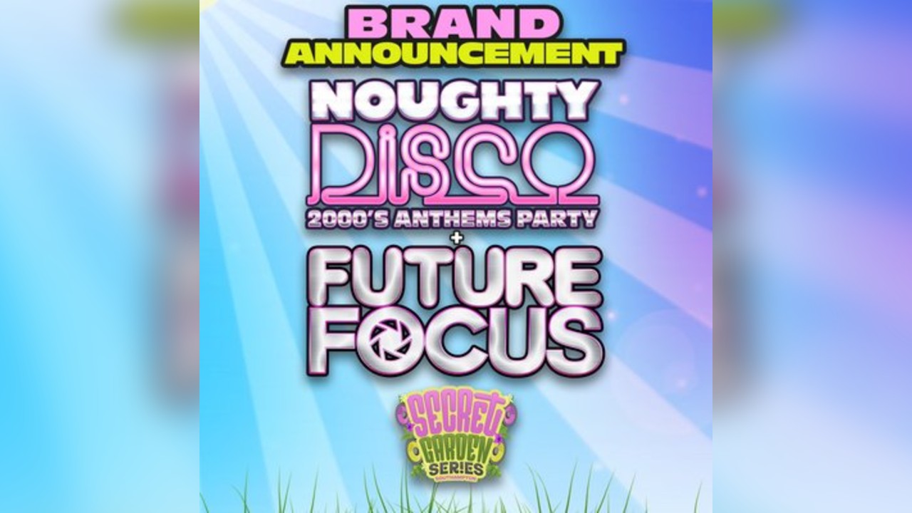 Noughty Disco & Future Focus In The Garden