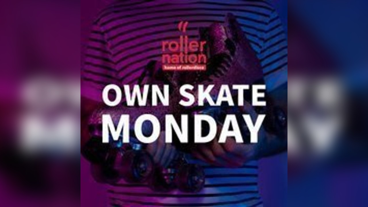 Own Skate Mondays