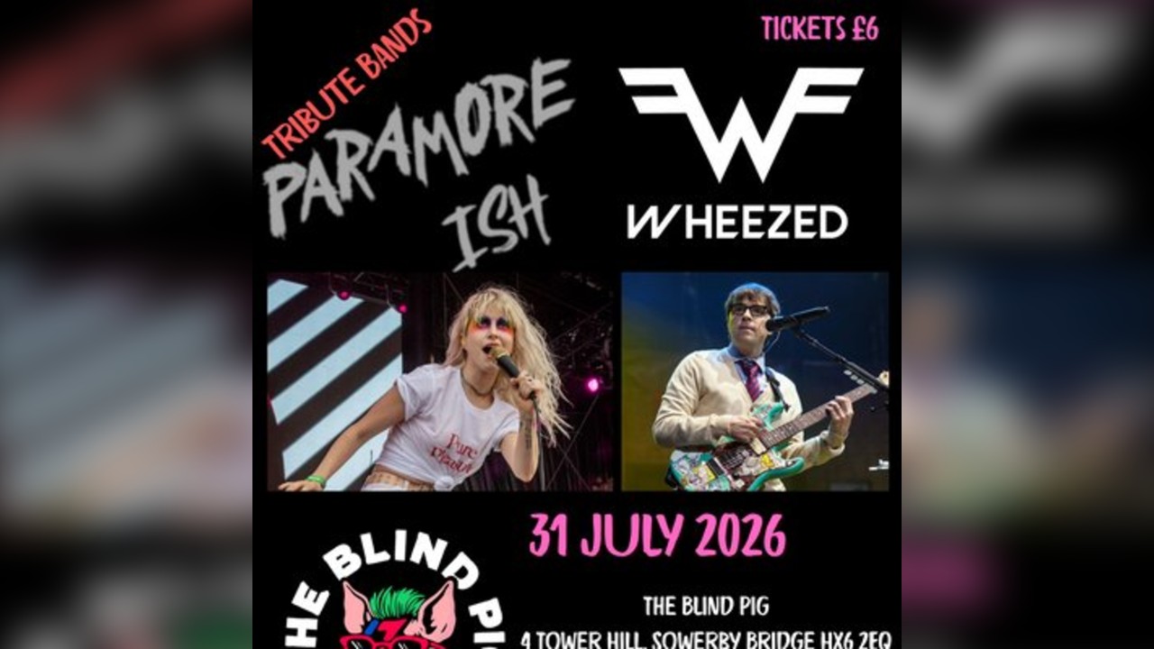 Wheezed (Weezer Tribute) and Paramoreish (Paramore Tribute)