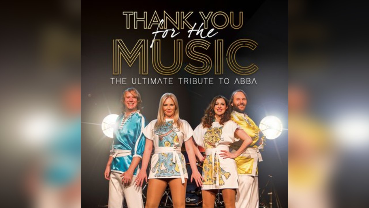 THANK YOU FOR THE MUSIC - ULTIMATE TRIBUTE TO ABBA Fri 04/12/26