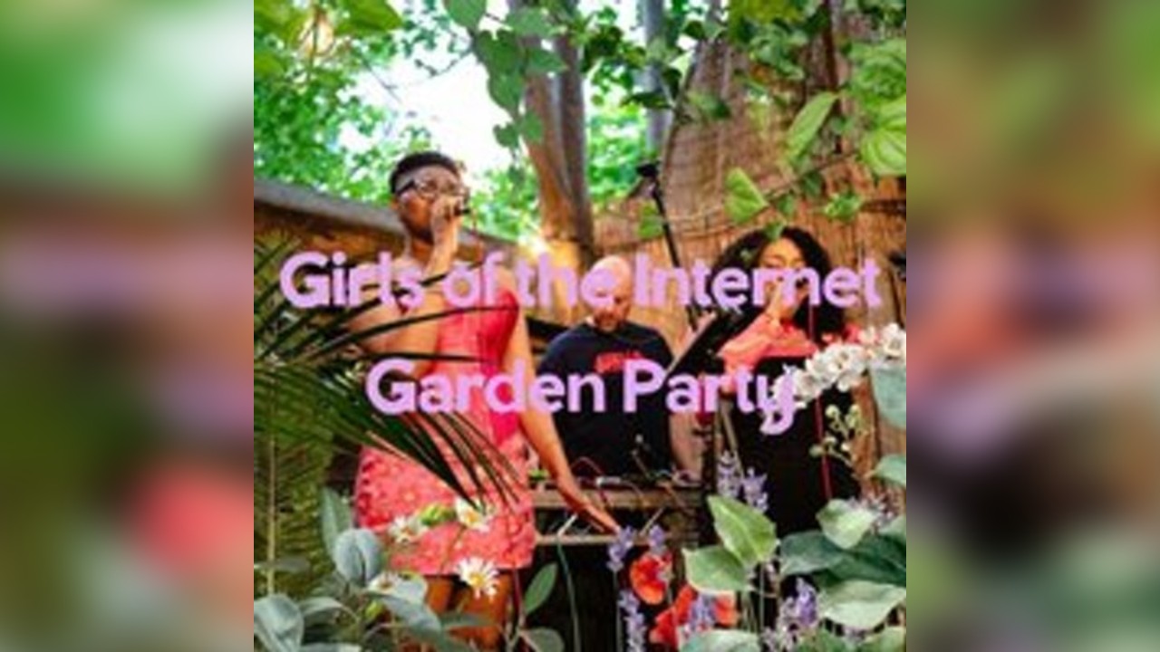 Girls of the Internet Garden Party
