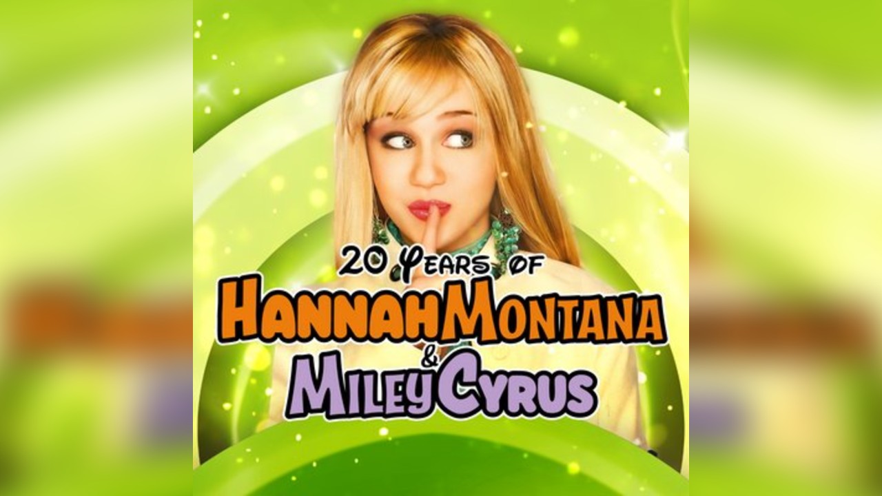 Best Of Both Worlds - Celebrating 20 years of Hannah Montana