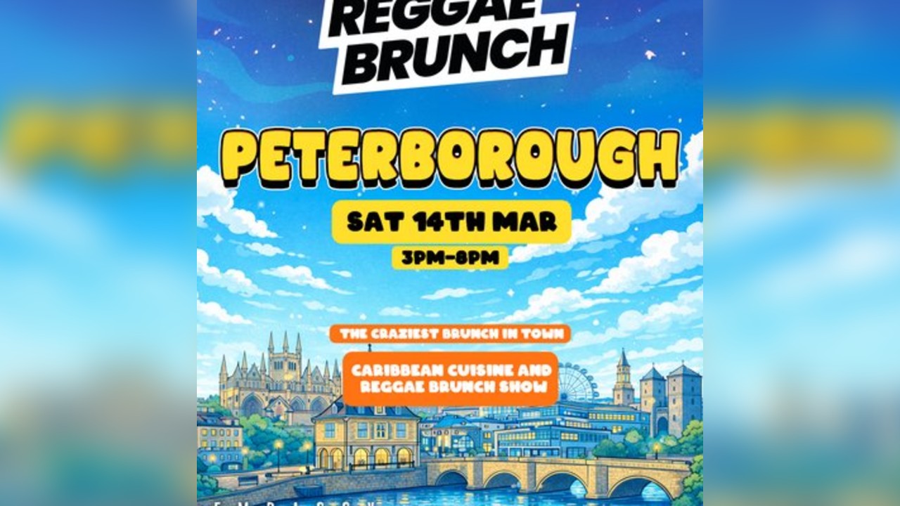 The Reggae Brunch - PETERBOROUGH - Sat 14th Mar