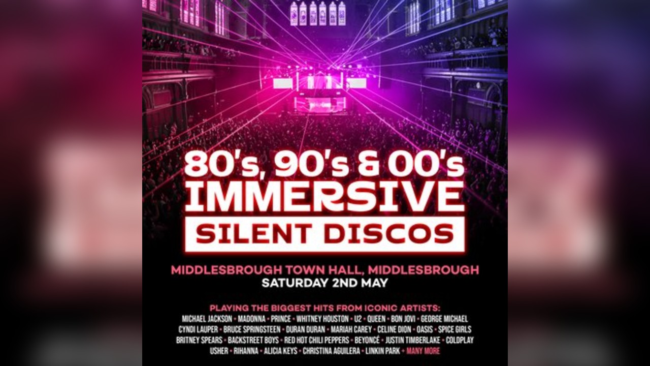 80s, 90s & 00s Silent Disco @ Middlesbrough Town Hall