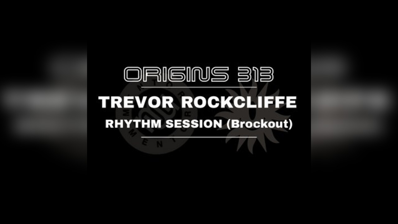 Origins 313 - With Trevor Rockliffe & Guests