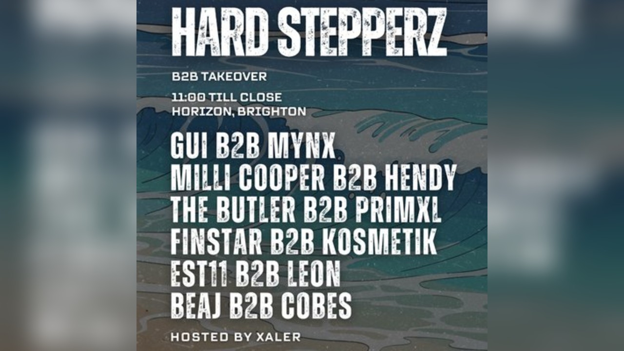 B2B Takeover : Hard Stepperz @ Horizon Nightclub|Fri 9th January
