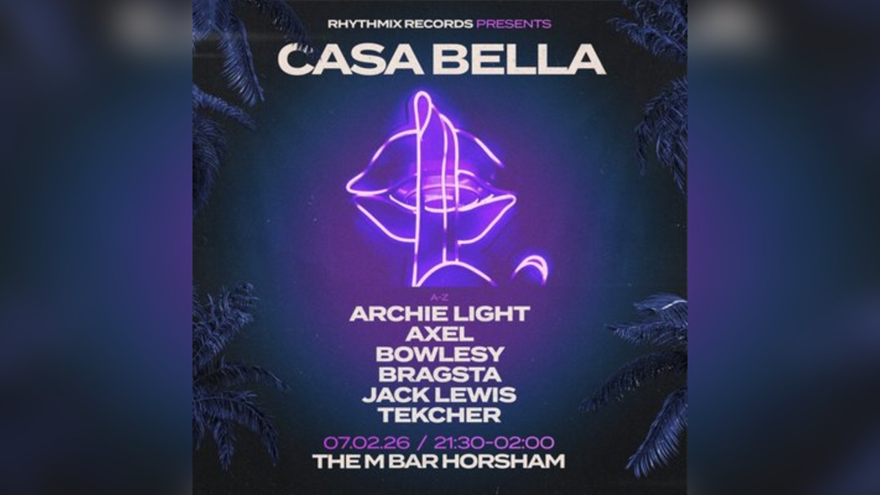 Rhythmix Records Presents: Casa Bella - The M Bar, Horsham