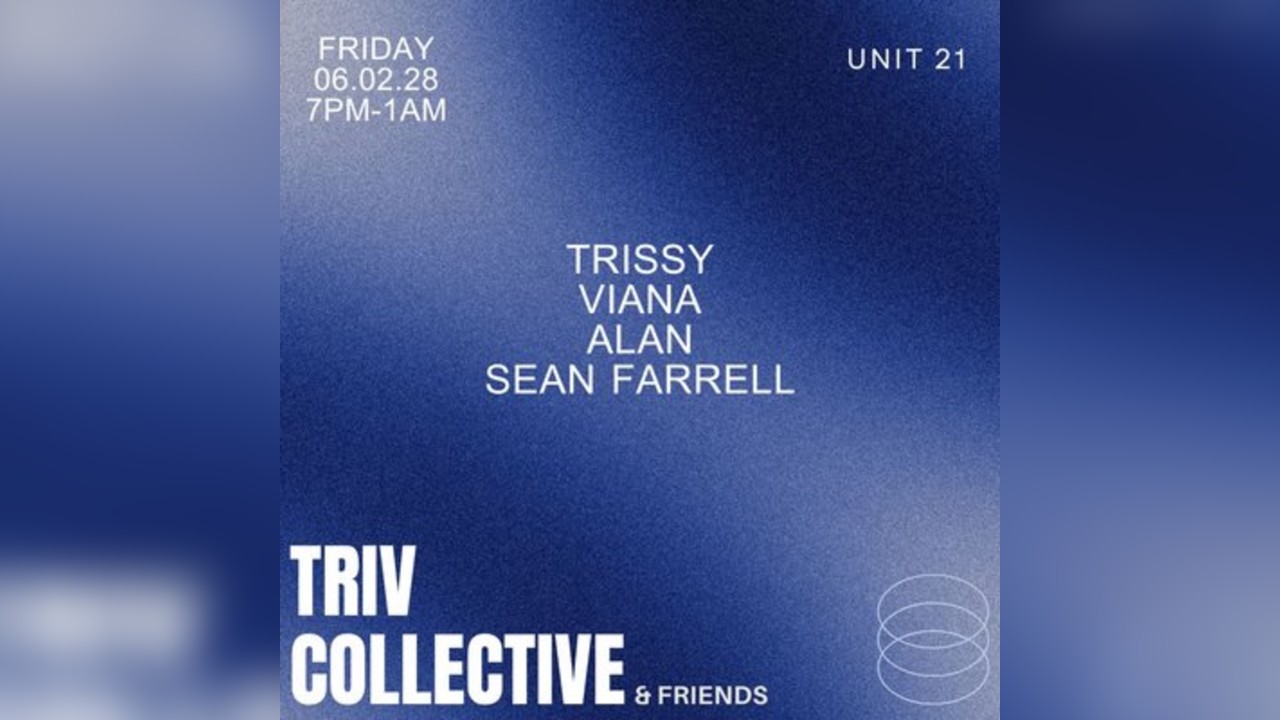 Triv Collective & friends