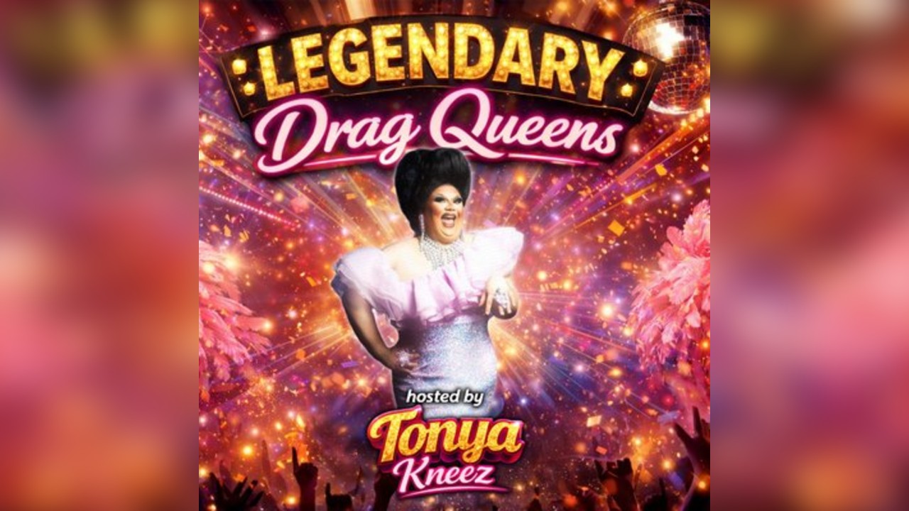 LEGENDARY DRAG QUEENS: Tonya Kneez @ FunnyBoyz Liverpool