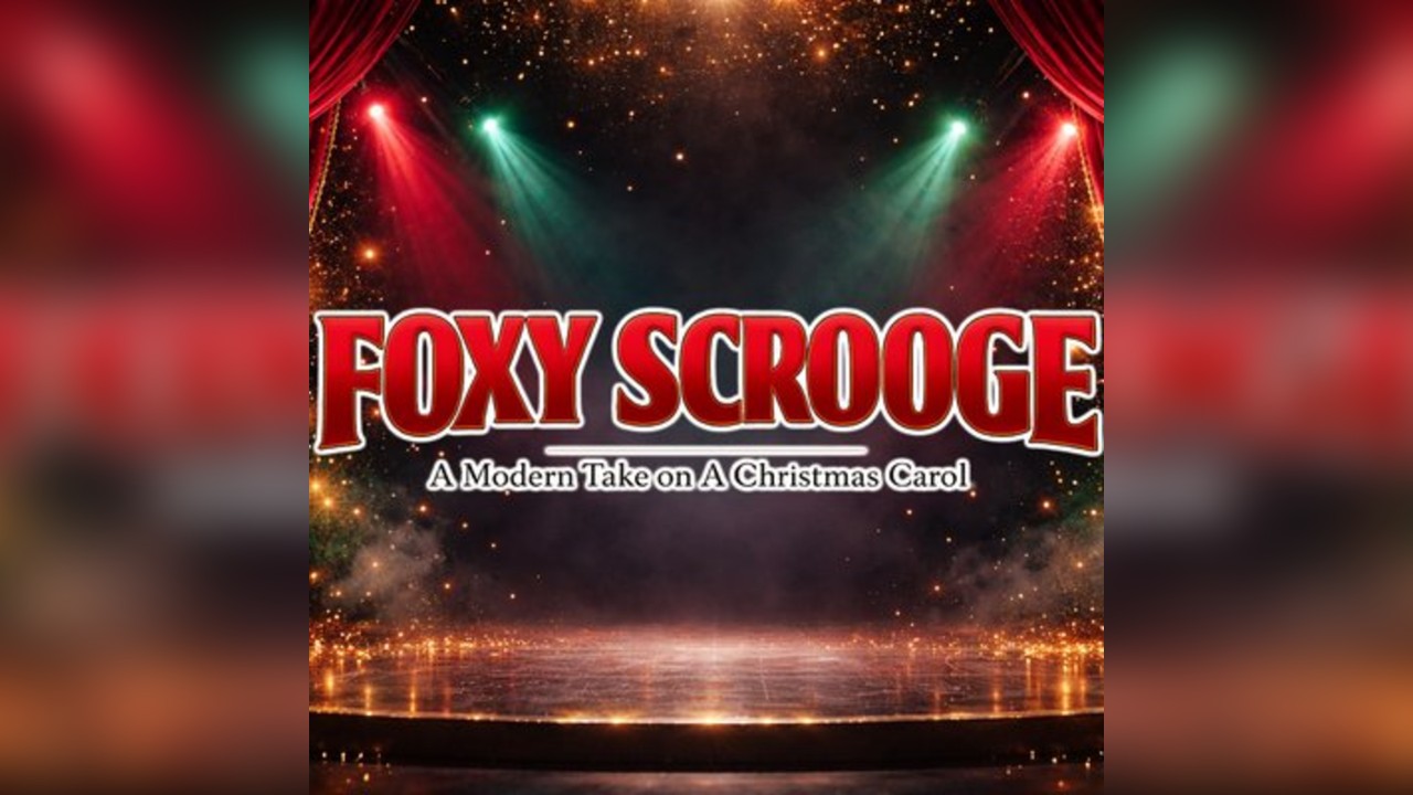FOXY SCROOGE A Modern Take on A Christmas Carol