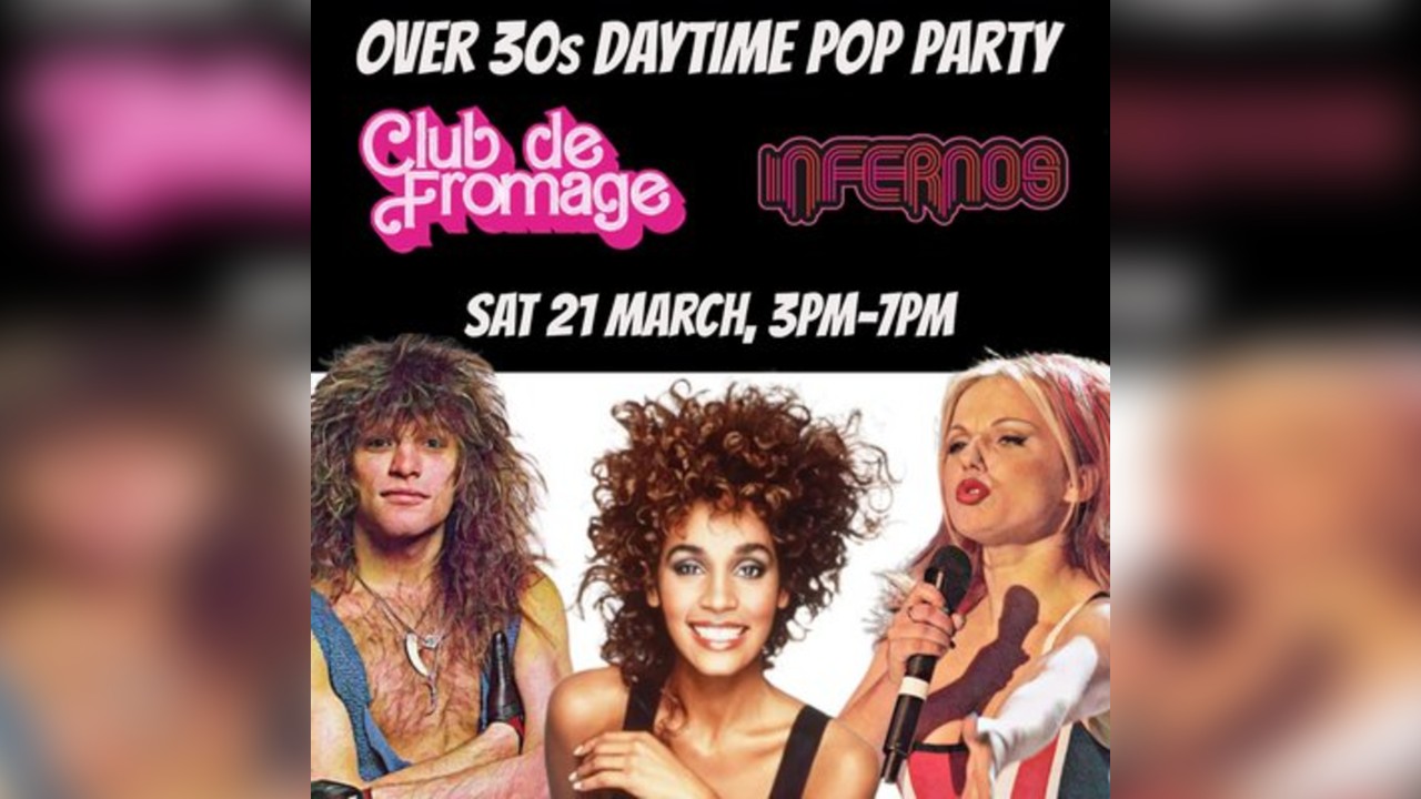 Club de Fromage Afternoon party - INFERNOS CLAPHAM 21 March