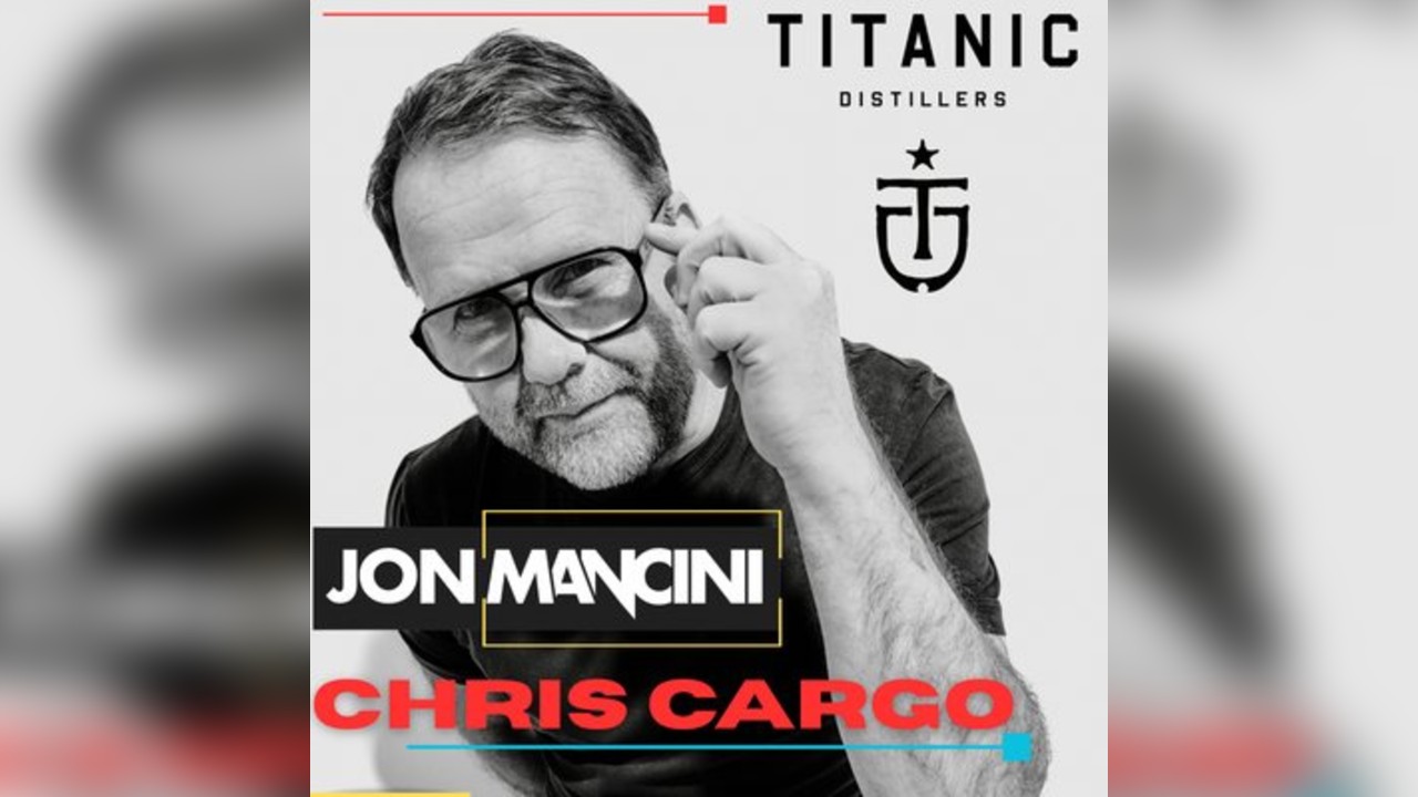 Jon Mancini/ Chris Cargo @ Titanic Distillers
