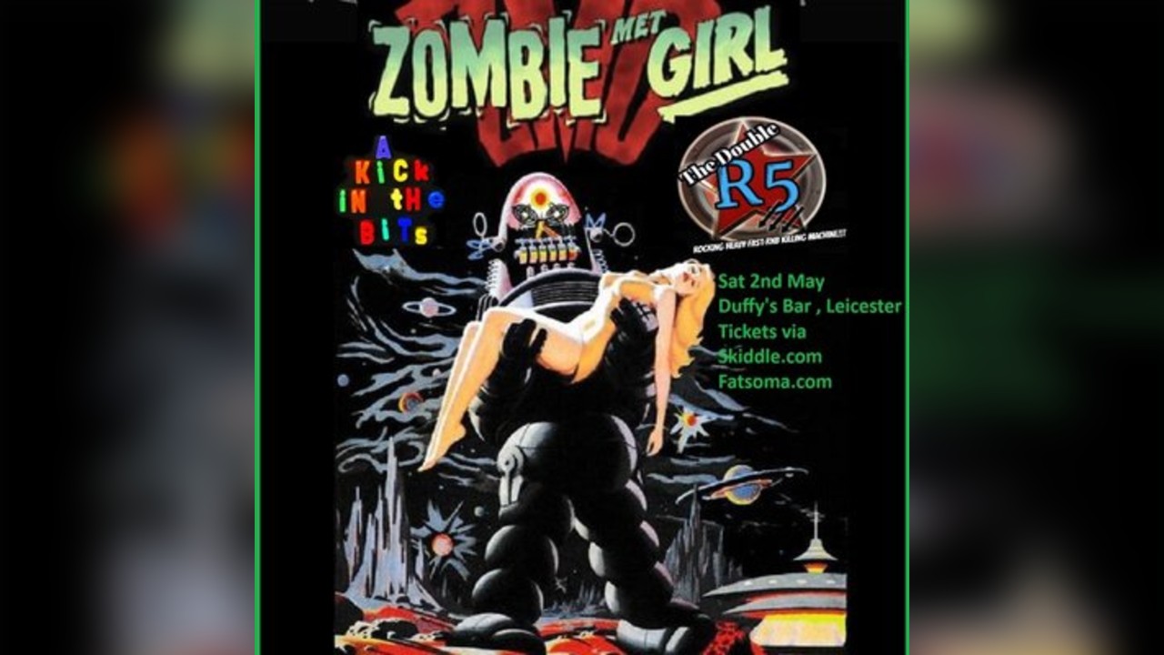 Zombie Met Girl , A Kick In The Bits , The Double R5