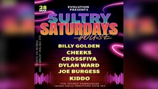Evolution presents: SULTRY SATURDAYS