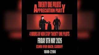 Twenty One Pilots Appreciation Party (Cardiff)