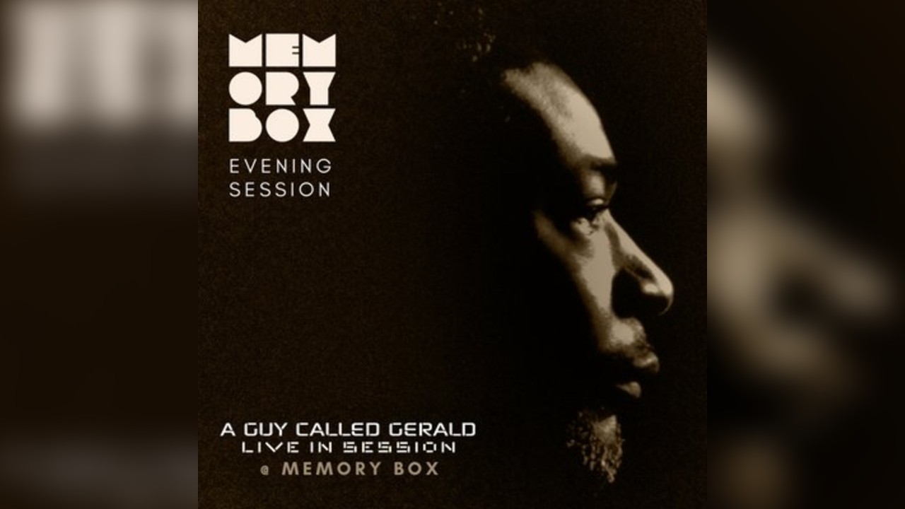 Memory Box with A Guy Called Gerald (Live) - Evening Session