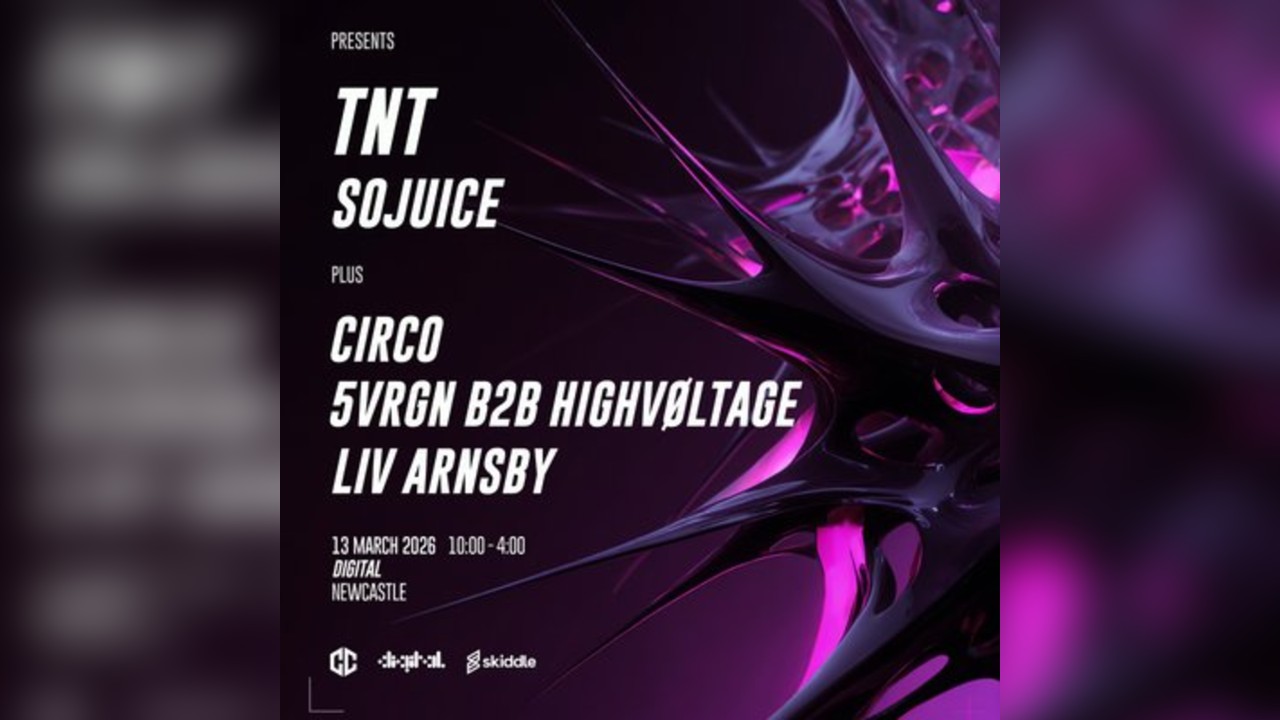 Containment x DIGITAL Presents: TNT & So Juice