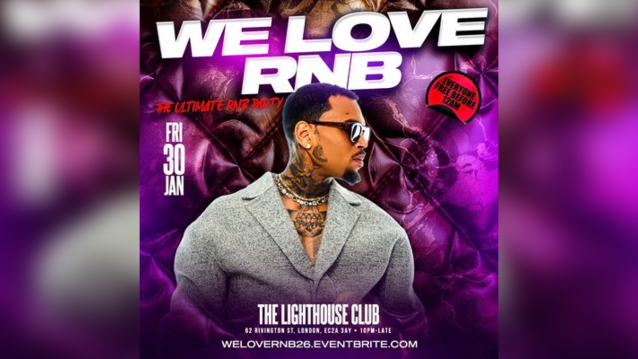 WE LOVE RNB - The Ultimate RNB Party - Everyone Free Before 12AM