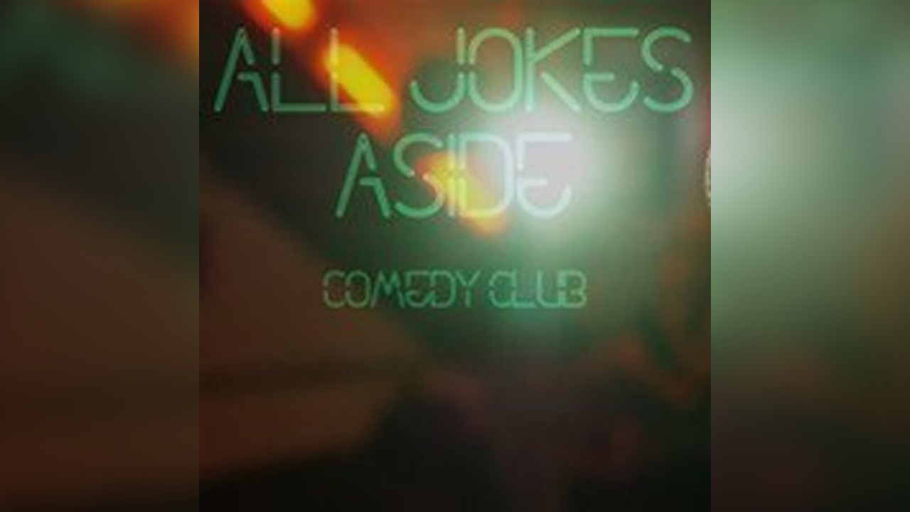 All Jokes Aside Free Comedy Night