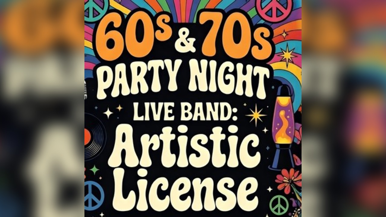 60's & 70's Party Night with Artistic License