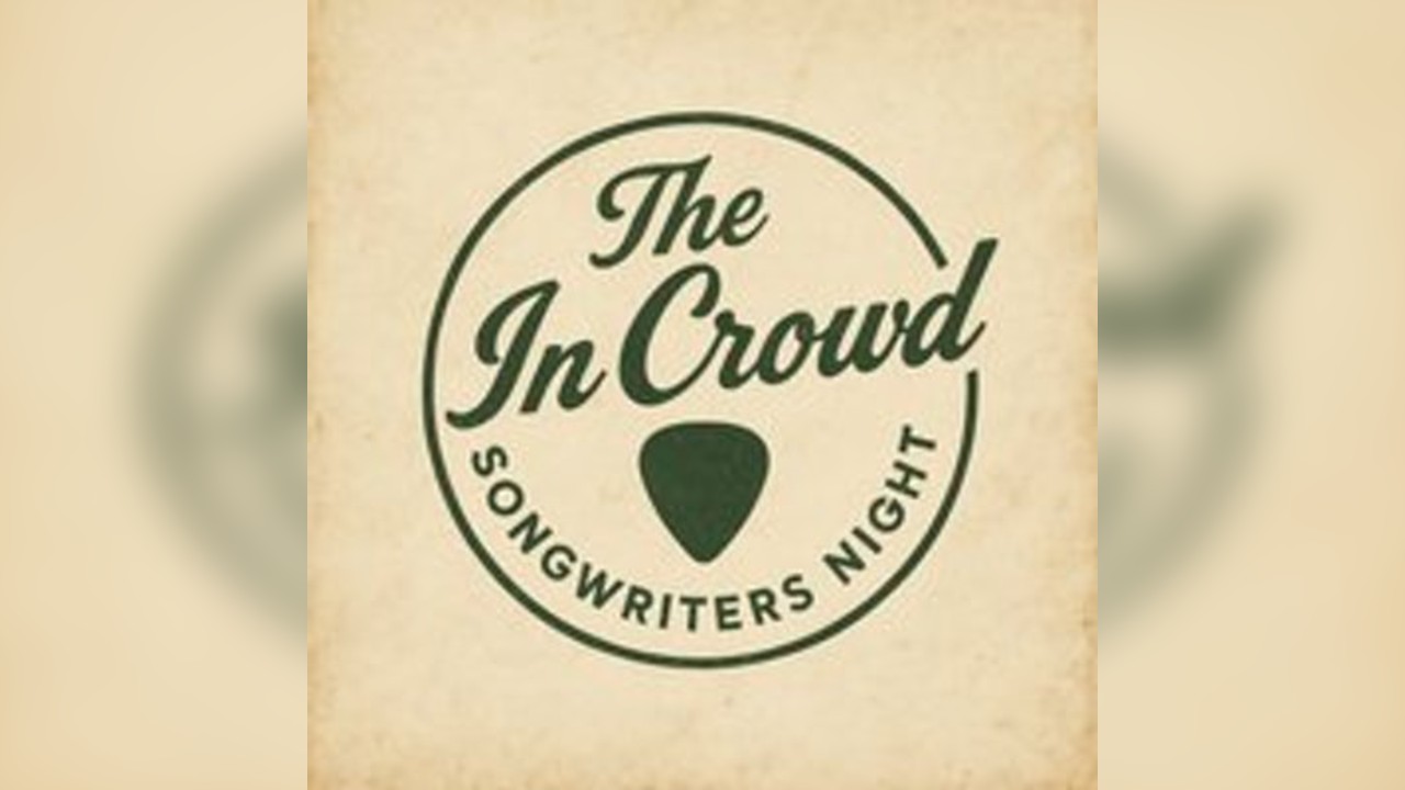 The In Crowd Songwriters night
