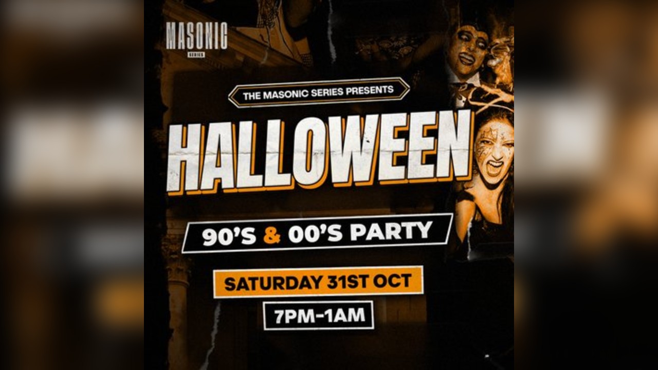 Masonic Series: HALLOWEEN 90s & 00s THROWBACK PARTY