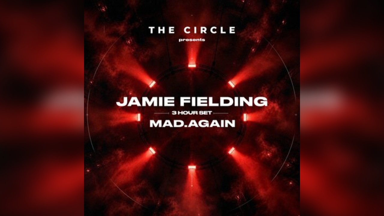 The Circle presents JAMIE FIELDING + MAD.AGAIN