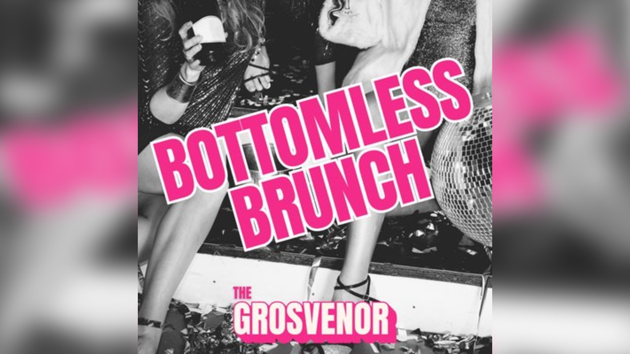 Bottomless Brunch @ The Grosvenor