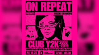 ON REPEAT CLUB Y2K (2000s & 2010s party)