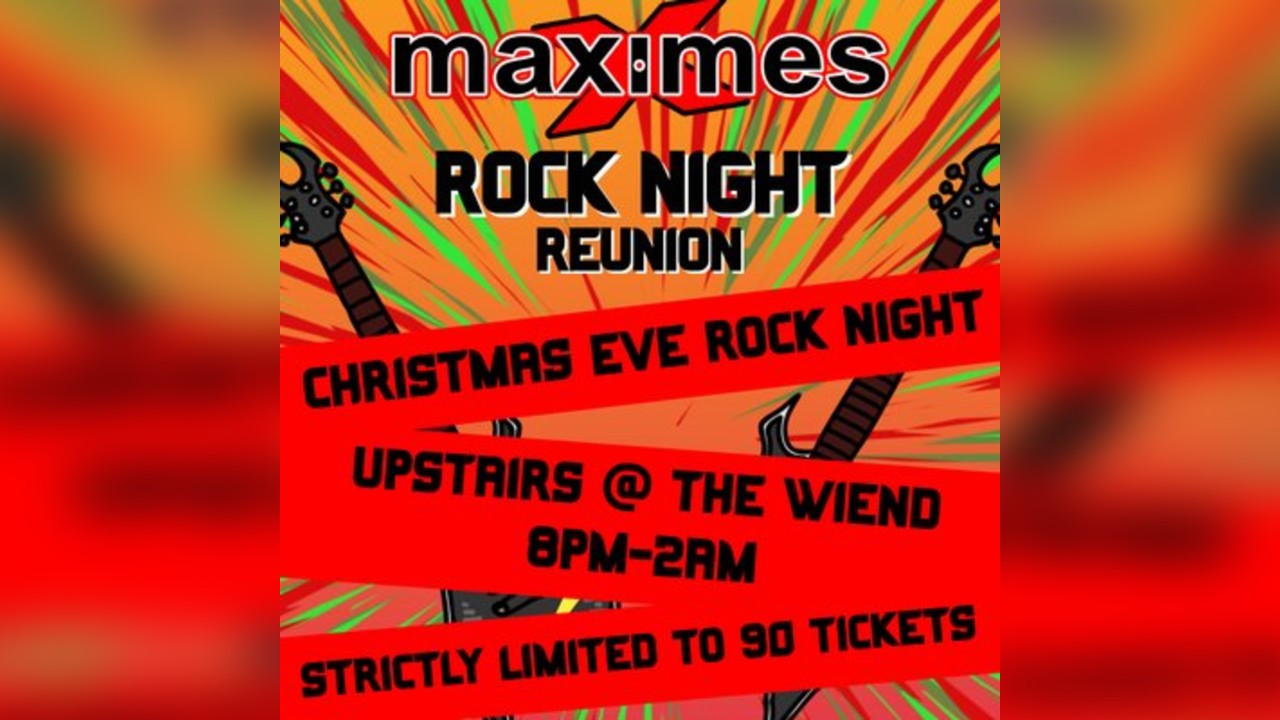 Maximes Christmas Eve Rock Night Reunion