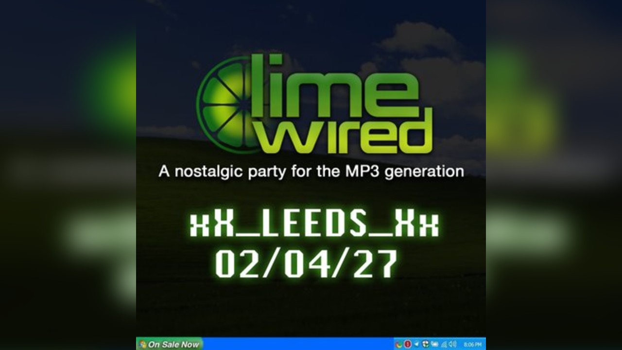 LIMEWIRED: A 2000s Nostalgia Party - Leeds 2027