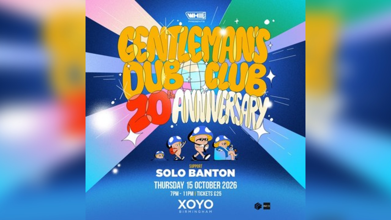 Gentleman's Dub Club 20th Anniversary Tour | Birmingham