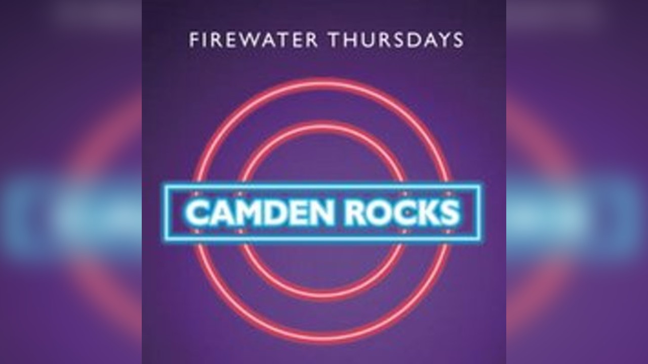 Camden Rocks; Firewater Thursday.