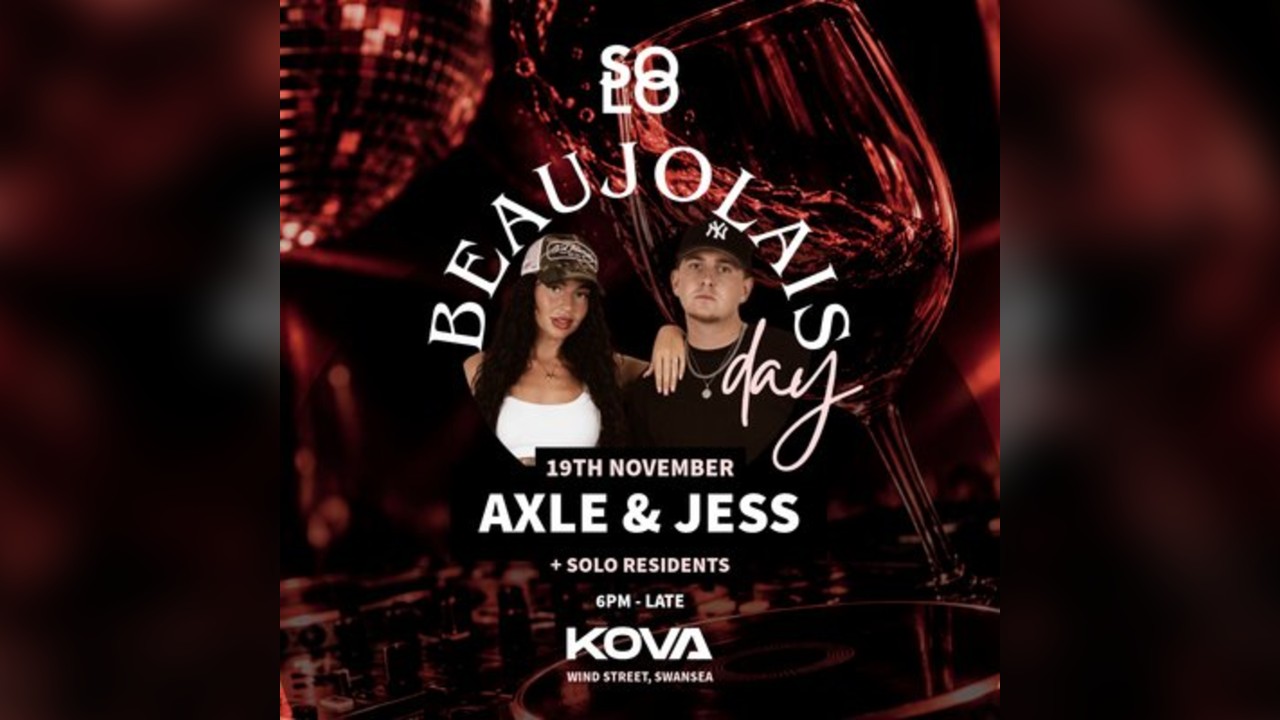 Solo presents Axel & Jess - Beaujolais Day Swansea