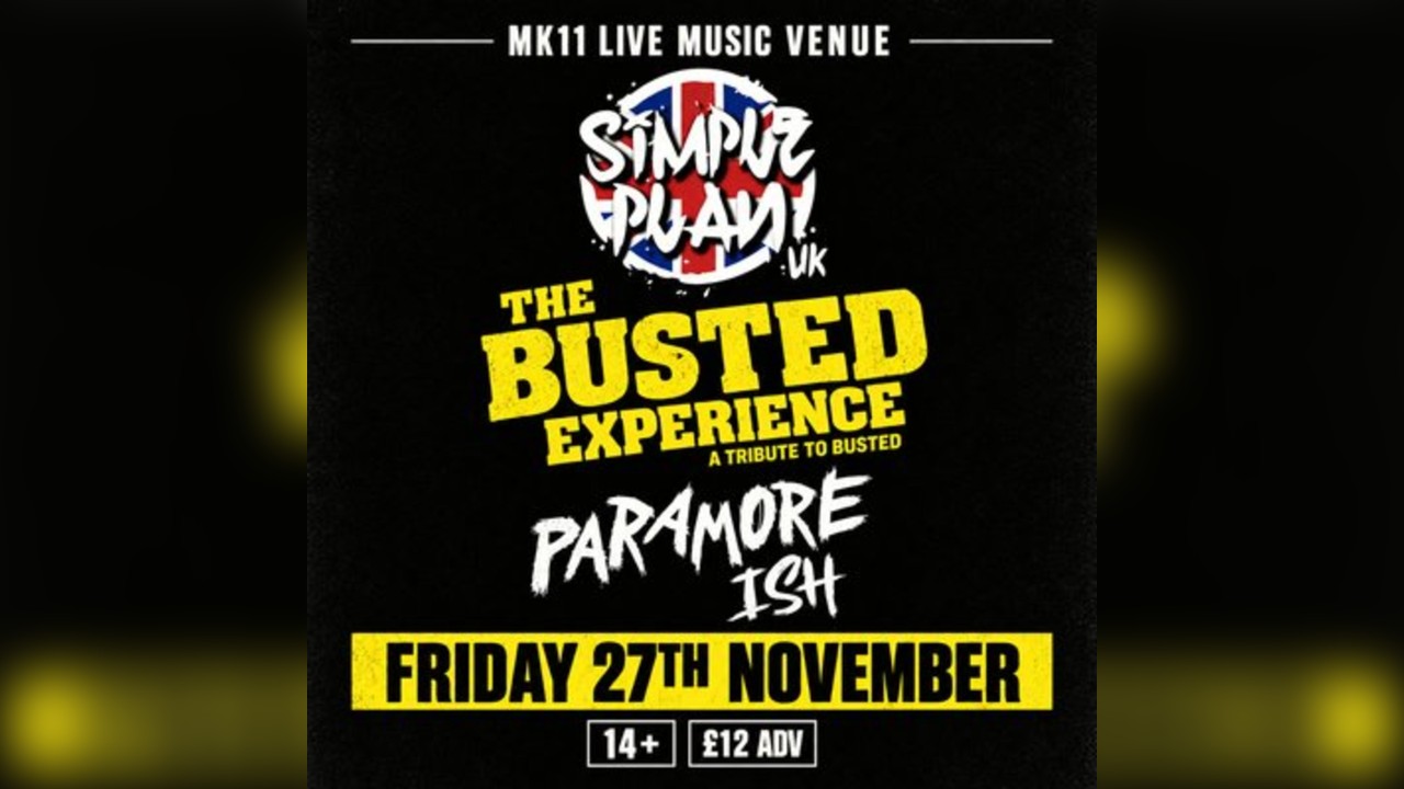 Simple Plan UK, Paramore(ish), The Busted Experience