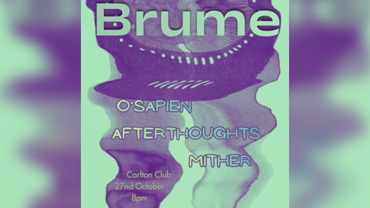 Brume: O'sapien, Afterthoughts, Mither
