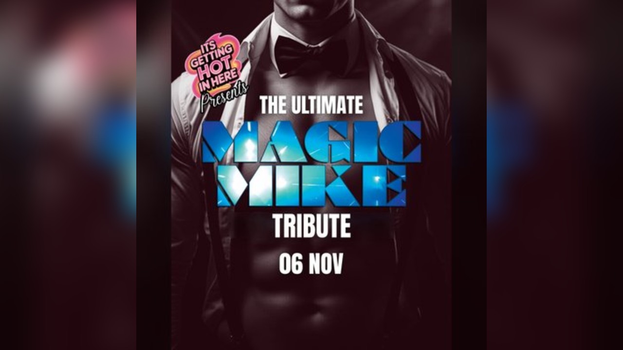 The Ultimate MAGIC MIKE Tribute