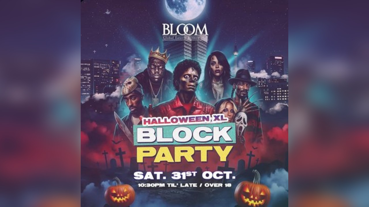 Block Party : HALLOWEEN SATURDAY SPECIAL 31st October