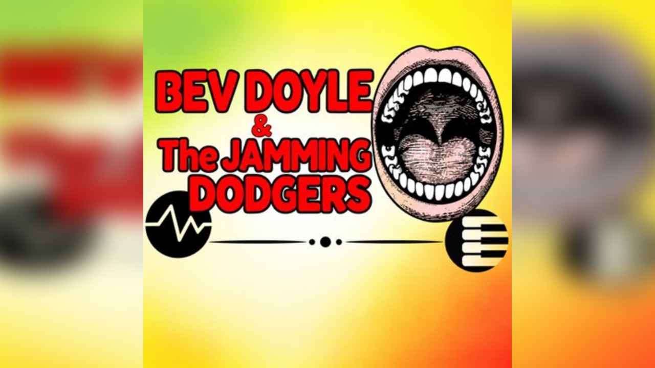 Bev Doyle + The Jamming Dodgers - No ticket needed